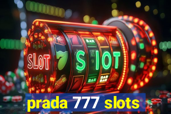 prada 777 slots